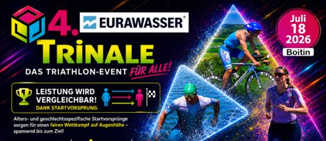 4. EURAWASSER Trinale – Ein Triathlon, bei dem nicht die Schnellsten gewinnen müssen!